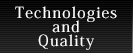 Technologies and Quality